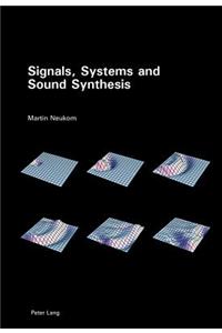 Signals, Systems and Sound Synthesis [With CDROM]