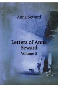 Letters of Anna Seward Volume 5