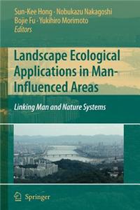 Landscape Ecological Applications in Man-Influenced Areas