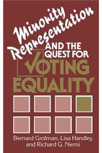 Minority Representation and the Quest for Voting Equality