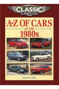 Classic and Sports Car Magazine A-Z of Cars of the 1980s