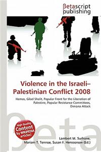 Violence in the Israeli-Palestinian Conflict 2008