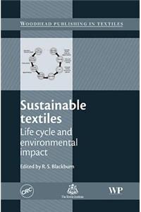 Sustainable Textiles: Life Cycle and Environmental Impact