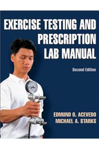 Exercise Testing and Prescription Lab Manual