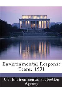 Environmental Response Team, 1991