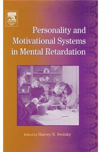 International Review of Research in Mental Retardation: Personality and Motivational Systems in Mental Retardation