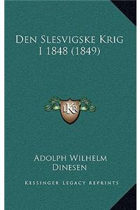Den Slesvigske Krig I 1848 (1849)