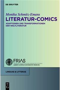 Literatur-Comics: Adaptationen Und Transformationen Der Weltliteratur