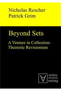 Beyond Sets: A Venture in Collection-Theoretic Revisionism