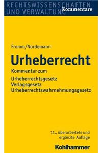 Urheberrecht: Kommentar Zum Urheberrechtsgesetz, Zum Verlagsgesetz Und Zum Urheberrechtswahrnehmungsgesetz