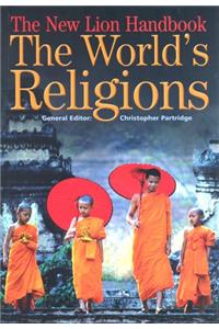 The World's Religions: The New Lion Handbook