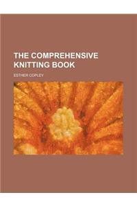The Comprehensive Knitting Book