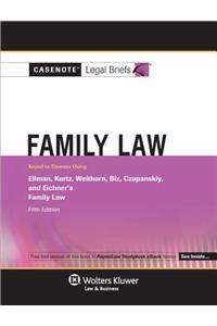 Family Law: Keyed to Courses Using Ellman, Kurtz, Weithorn, Bix, Czapanskiy, and Eichner's Family Law