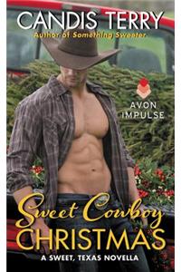 Sweet Cowboy Christmas: A Sweet, Texas Novella