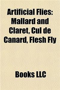 Artificial Flies: Dry Fly Patterns, Emerger Patterns, Nymph Patterns, Streamer Patterns, Wet Fly Patterns, Royal Coachman, Muddler Minno