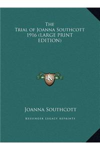 The Trial of Joanna Southcott 1916