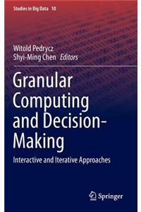 Granular Computing and Decision-Making