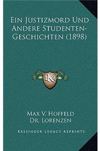 Ein Justizmord Und Andere Studenten-Geschichten (1898)