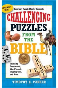 Challenging Puzzles from the Bible: Including Crosswords, Word Search, Cryptograms, and More