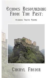 Echoes Resounding from the Past