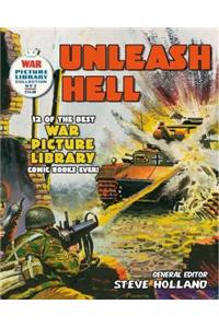 War Picture Library: Unleash Hell