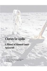 Chariots for Apollo: A History of Manned Lunar Spacecraft
