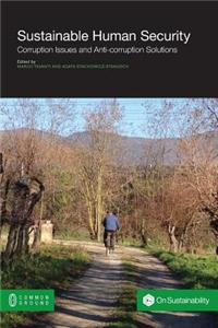 Sustainable Human Security: Corruption Issues and Anti-Corruption Issues