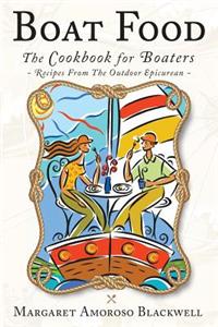 Boat Food: The Cookbook for Boaters