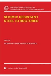 Seismic Resistant Steel Structures