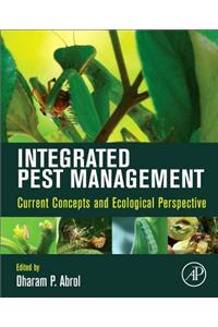 Integrated Pest Management: Current Concepts and Ecological Perspective