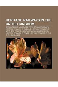 Heritage Railways in the United Kingdom: British People Associated with Heritage Railways, Heritage Railways in England