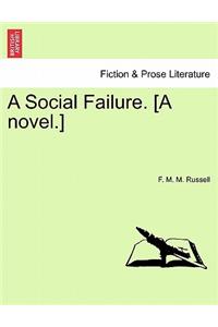Social Failure. [A Novel.]