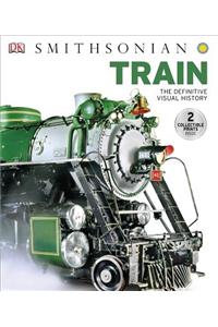 Train: The Definitive Visual History
