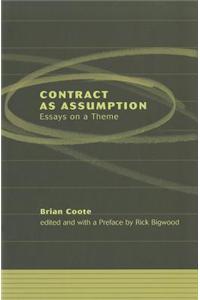 Contract as Assumption: Essays on a Theme