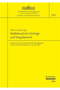 Stadtebauliche Vertrage Und Vergaberecht: Symposium Des Zentralinstituts Fur Raumplanung an Der Universitat Munster Am 24. Juni 2009