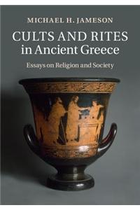 Cults and Rites in Ancient Greece: Essays on Religion and Society