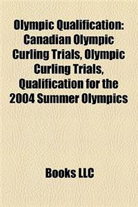 Olympic Qualification: Canadian Olympic Curling Trials, Olympic Curling Trials, Qualification for the 2004 Summer Olympics