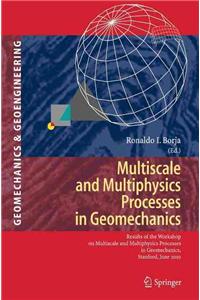 Multiscale and Multiphysics Processes in Geomechanics