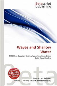Waves and Shallow Water