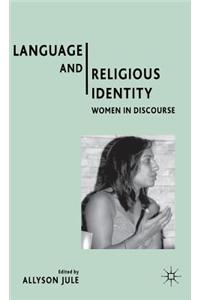 Language and Religious Identity: Women in Discourse
