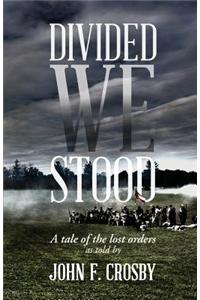 Divided We Stood
