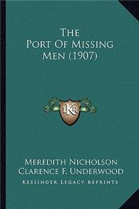 The Port of Missing Men (1907) the Port of Missing Men (1907)