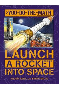 Launch a Rocket Into Space
