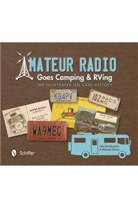 Amateur Radio Goes Camping & RVing: The Illustrated QSL Card History