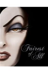 Fairest of All: A Tale of the Wicked Queen