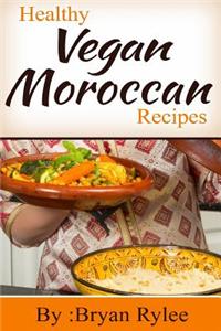 Healthy Vegan Moroccan Recipes