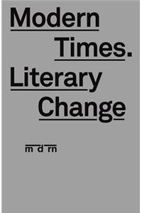 Modern Times, Literary Change