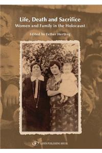 Life, Death, and Sacrifice