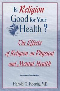 Is Religion Good for Your Health?