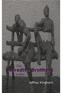 Meredith Brothers, a Play